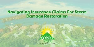 Navigating Insurance Claims for Storm Damage Restoration