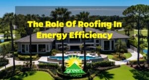 The Role of Roofing in Energy Efficiency