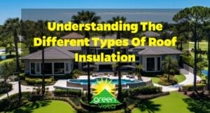 Understanding the Different Types of Roof Insulation